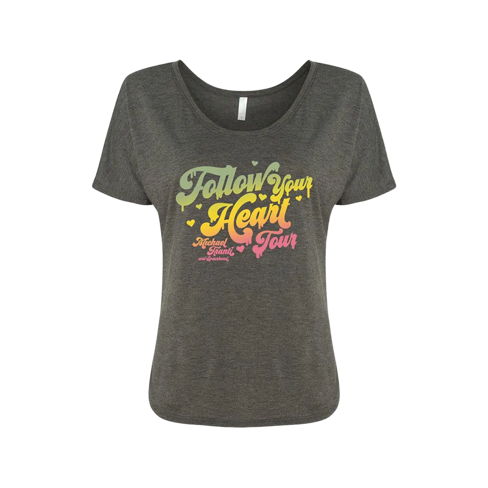Follow Your Heart Melt Ladies Tee