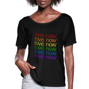 Love Now Rainbow Pride Women’s Flowy Tee